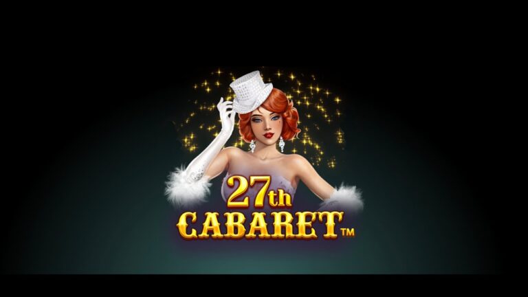 Game Mechanics and Features 27th Cabaret Slots